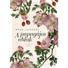 A papagájos ablak A papagájos ablak