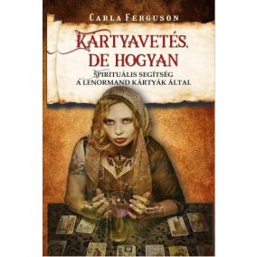 Kártyavetés, de hogyan Kártyavetés, de hogyan