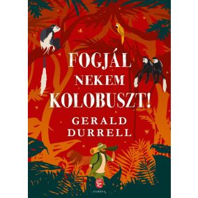 Fogjál nekem kolobuszt! Fogjál nekem kolobuszt!