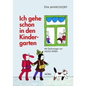 Ich gehe schon in den Kindergarten Ich gehe schon in den Kindergarten