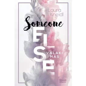 Someone Else - Valaki más