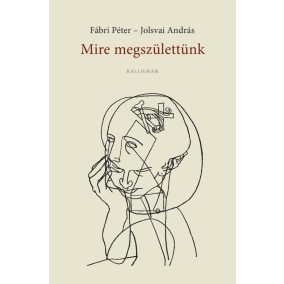 Mire megszülettünk Mire megszülettünk