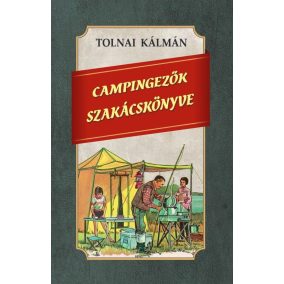 Campingezők szakácskönyve Campingezők szakácskönyve
