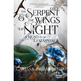 The Serpent and the Wings of Night - A kígyó és az éj szárnyai   The Serpent and the Wings of Night - A kígyó és az éj szárnyai