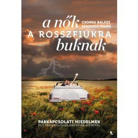 A nők a rosszfiúkra buknak A nők a rosszfiúkra buknak
