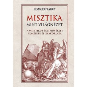 Misztika mint világnézet Misztika mint világnézet