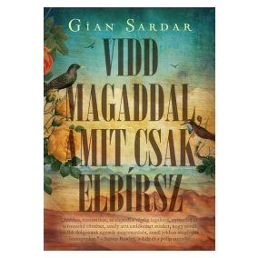 Vidd magaddal, amit csak elbírsz - Élnyomott kiadás Vidd magaddal, amit csak elbírsz - Élnyomott kiadás