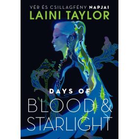 Days of Blood & Starlight – Vér és csillagfény napjai Days of Blood & Starlight – Vér és csillagfény napjai