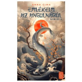 Emlékeim az angolnáról Emlékeim az angolnáról