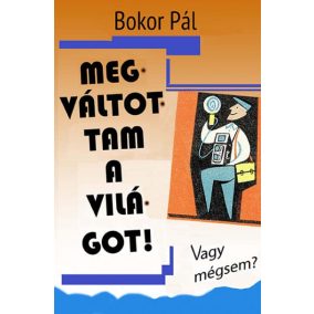 Megváltottam a világot Megváltottam a világot
