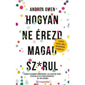 Hogyan ne érezd magad sz@rul Hogyan ne érezd magad sz@rul