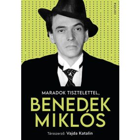 Maradok tisztelettel, Benedek Miklós Maradok tisztelettel, Benedek Miklós