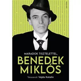 Maradok tisztelettel, Benedek Miklós