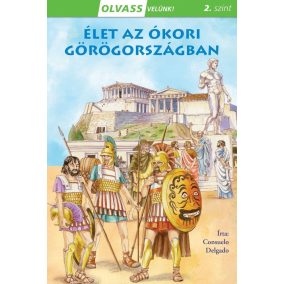 Olvass velünk! (2) - Élet az ókori Görögországban Olvass velünk! (2) - Élet az ókori Görögországban