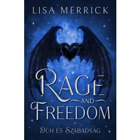 Rage and Freedom - Düh és Szabadság Rage and Freedom - Düh és Szabadság