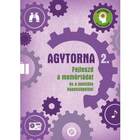 Agytorna 2. - Fejleszd a memóriádat és a mentális képességeidet (új)   Agytorna 2. - Fejleszd a memóriádat és a mentális képességeidet (új)