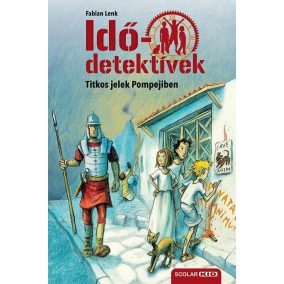 Titkos jelek Pompejiben - Idődetektívek 22. Titkos jelek Pompejiben - Idődetektívek 22.