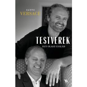 Testvérek. Egy olasz család Testvérek. Egy olasz család