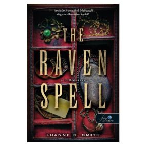 The Raven Spell - A hollóvarázs (Bűbájármány 1.) The Raven Spell - A hollóvarázs (Bűbájármány 1.)