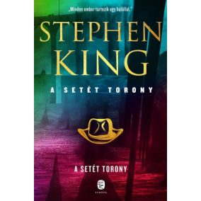 A Setét Torony - A Setét Torony 7. A Setét Torony - A Setét Torony 7.