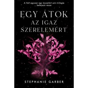Egy átok az igaz szerelemért - Volt egyszer egy összetört szív 3.   Egy átok az igaz szerelemért - Volt egyszer egy összetört szív 3.