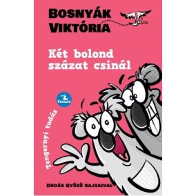Két bolond százat csinál Két bolond százat csinál