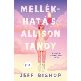 Mellékhatás: Allyson Tandy Mellékhatás: Allyson Tandy