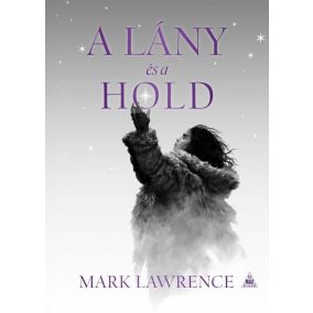 A lány és a hold - A jég könyve 3. A lány és a hold - A jég könyve 3.