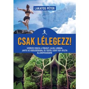 Csak lélegezz! Csak lélegezz!