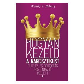 Hogyan kezeld a narcisztikust - új borító Hogyan kezeld a narcisztikust - új borító