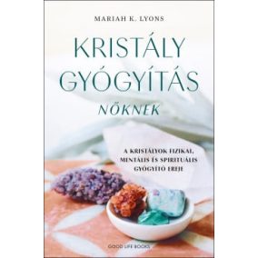 Kristálygyógyítás nőknek Kristálygyógyítás nőknek