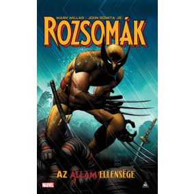 Rozsomák - Az állam ellensége Rozsomák - Az állam ellensége