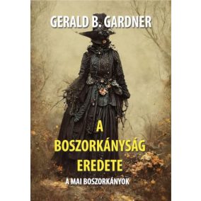 A boszorkányság eredete A boszorkányság eredete