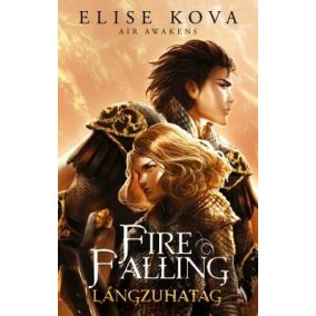 Fire Falling – Lángzuhatag Fire Falling – Lángzuhatag