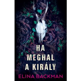 Ha meghal a király Ha meghal a király