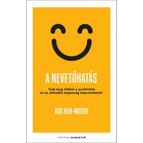 A nevetőhatás - Tudj meg többet a pozitivitás és az ellenálló képesség kapcsolatáról   A nevetőhatás - Tudj meg többet a pozitivitás és az ellenálló képesség kapcsolatáról