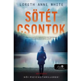 Sötét csontok (The Dark Lure 2.) Sötét csontok (The Dark Lure 2.)