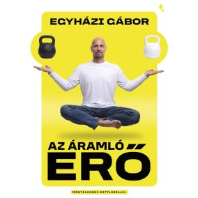 Az áramló erő Az áramló erő