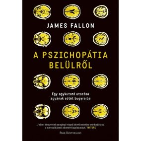 A pszichopátia belülről A pszichopátia belülről