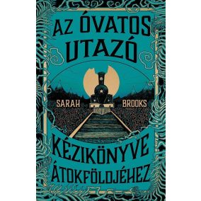 Az Óvatos Utazó kézikönyve Átokföldjéhez Az Óvatos Utazó kézikönyve Átokföldjéhez