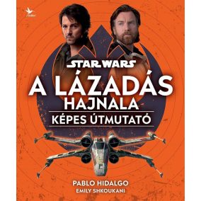 Star Wars: A Lázadás hajnala Star Wars: A Lázadás hajnala