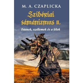 Szibériai sámánizmus II. rész Szibériai sámánizmus II. rész