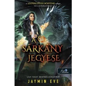 A sárkány jegyese (Szuperlények börtöne 3.) A sárkány jegyese (Szuperlények börtöne 3.)