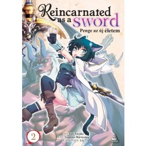 Reincarnated as a Sword - Penge az új életem 2. Reincarnated as a Sword - Penge az új életem 2.