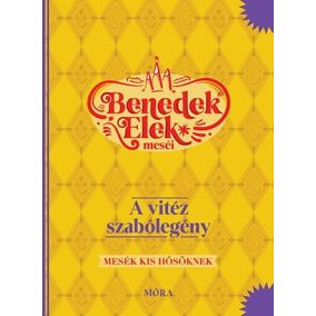 A vitéz szabólegény - Benedek Elek meséi A vitéz szabólegény - Benedek Elek meséi
