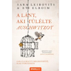 A lány, aki túlélte Auschwitzot A lány, aki túlélte Auschwitzot