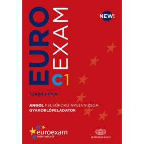 Euroexam C1 - Angol felsőfokú nyelvvizsga gyakorlófeladatok   Euroexam C1 - Angol felsőfokú nyelvvizsga gyakorlófeladatok