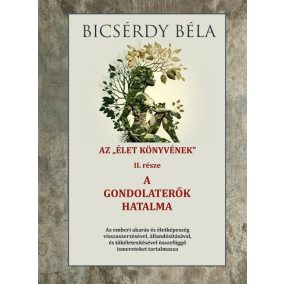 Az élet könyve és a gondolaterők hatalma II. kötet Az élet könyve és a gondolaterők hatalma II. kötet