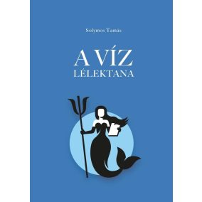 A víz lélektana A víz lélektana