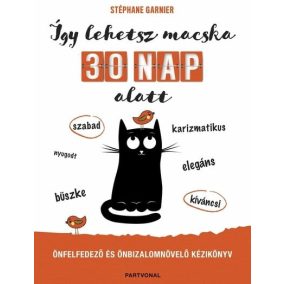 Így lehetsz macska 30 nap alatt Így lehetsz macska 30 nap alatt